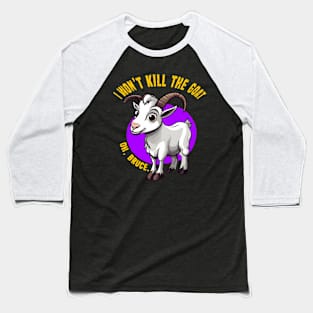 Shauna Says No - A Goatly Redemption Baseball T-Shirt